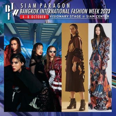 Bangkok International Fashion Week 2023: A Kaleidoscope of Tradition and Modernity